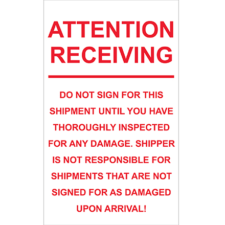 6 x 10" - "Attention Receiving - Do Not Sign For This Shipment"  Labels